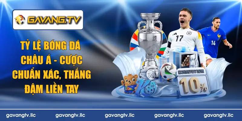 Tỷ Lệ Bóng Đá Châu Á – Cược Chuẩn Xác, Thắng Đậm Liền Tay