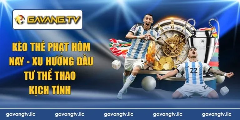 kèo thẻ phạt hôm nay